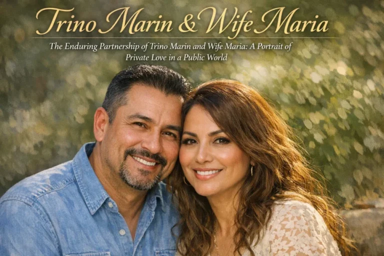 Trino Marin Wife Maria: The Story Behind the Couple